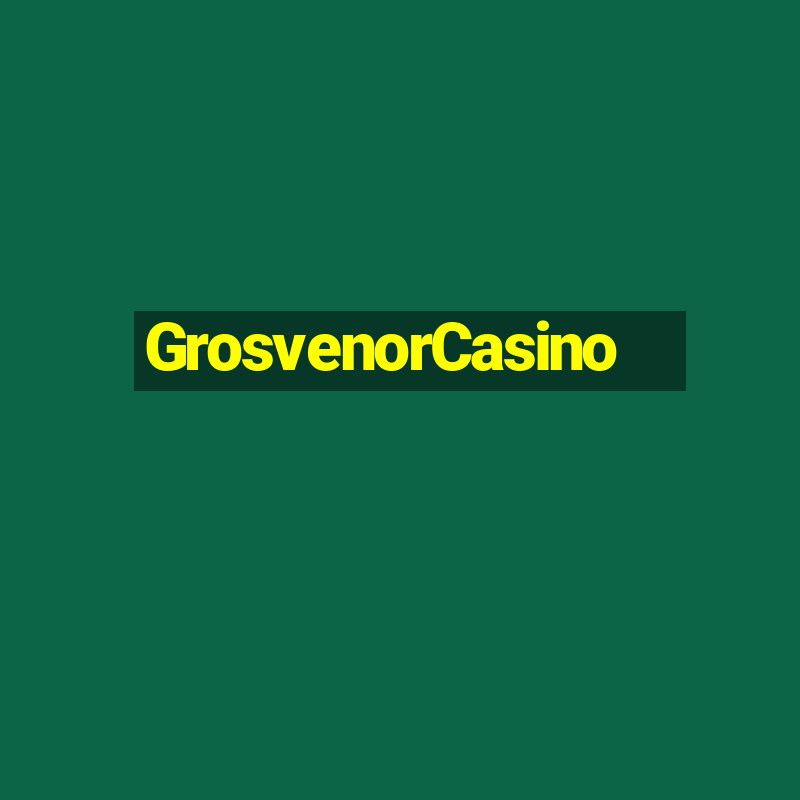 GrosvenorCasino