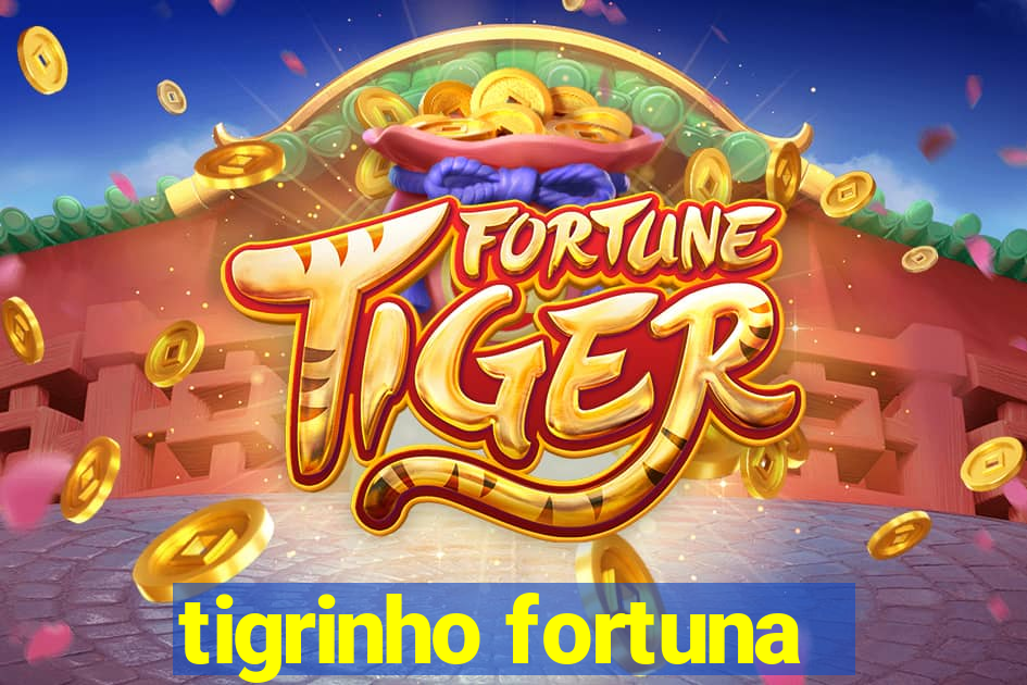 tigrinho fortuna