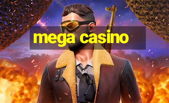 mega casino