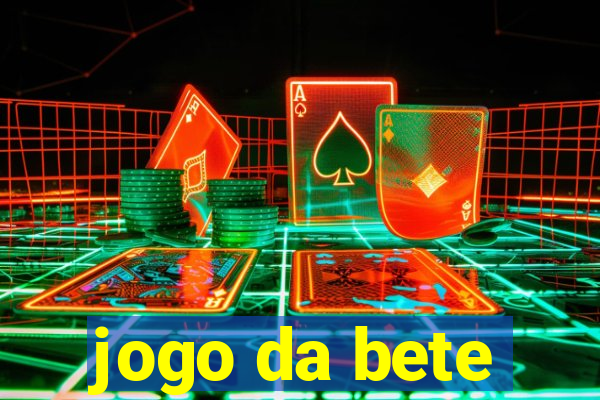 jogo da bete