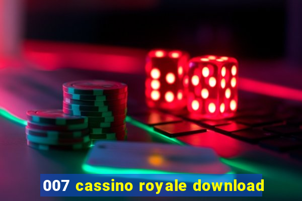 007 cassino royale download