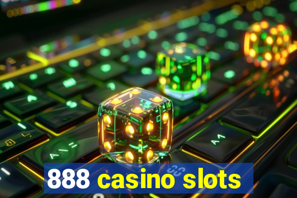 888 casino slots