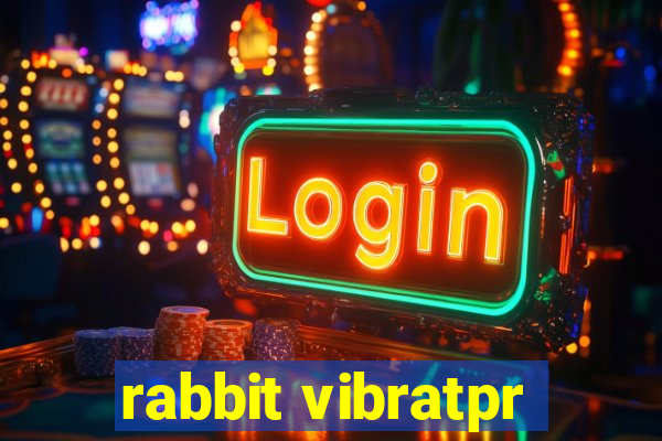 rabbit vibratpr