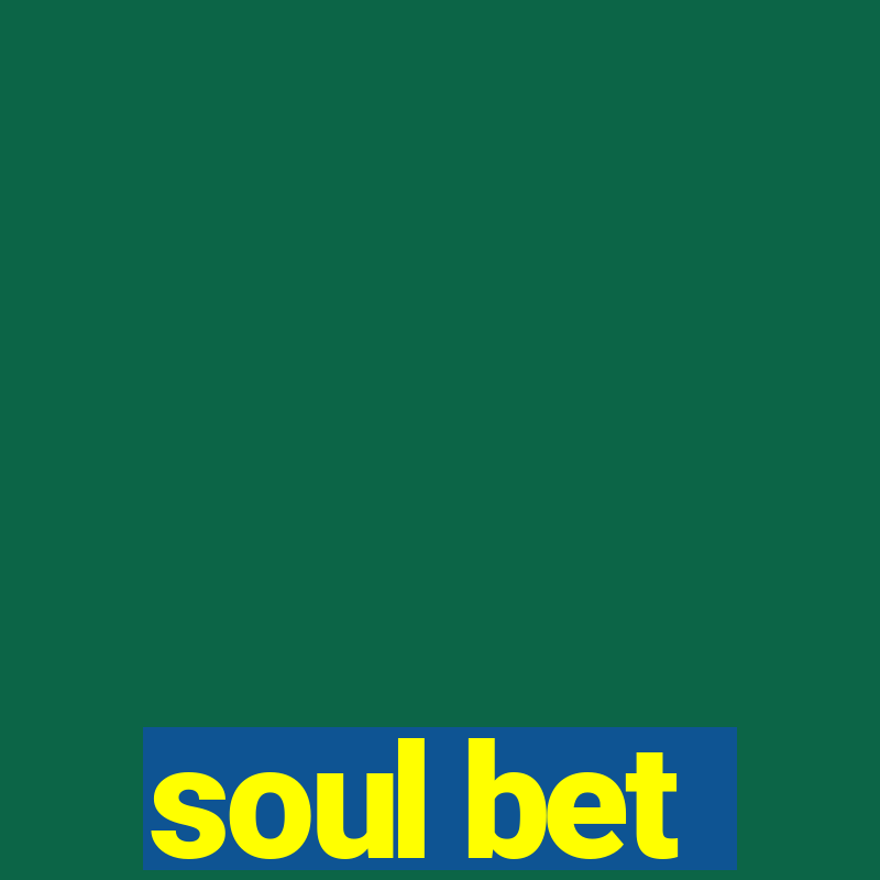 soul bet