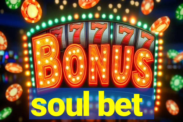 soul bet