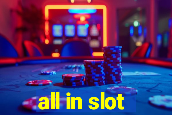 all in slot