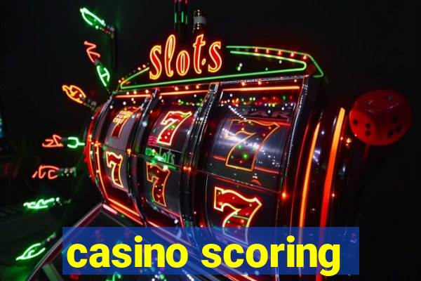 casino scoring