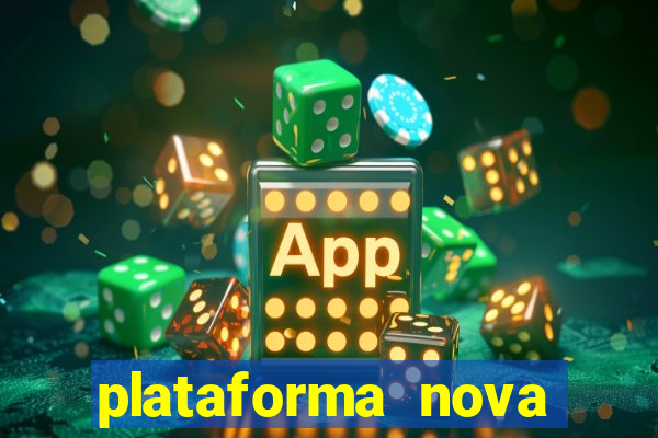 plataforma nova lan莽ada hoje bet