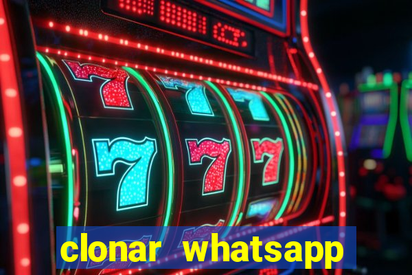 clonar whatsapp pelo email