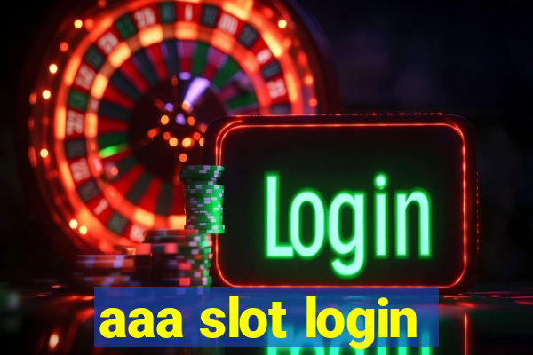 aaa slot login