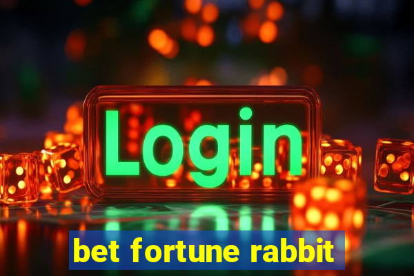 bet fortune rabbit