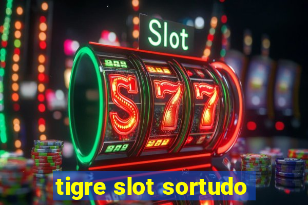 tigre slot sortudo