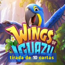 tirada de 10 cartas