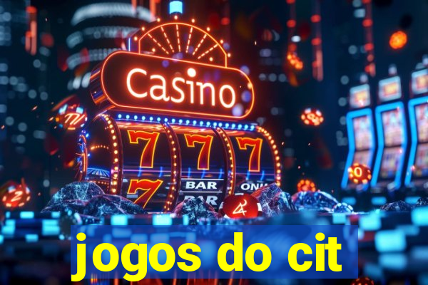 jogos do cit