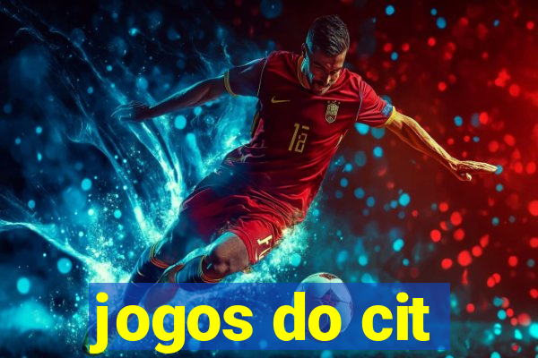 jogos do cit