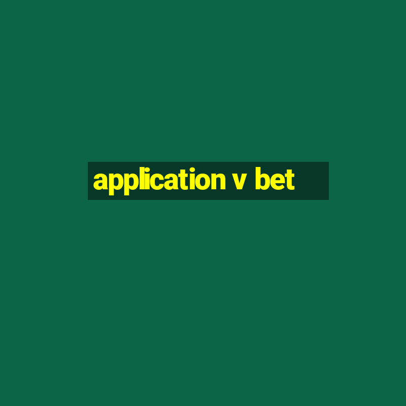 application v bet