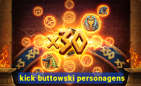 kick buttowski personagens