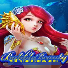 wild fortune bonus terms