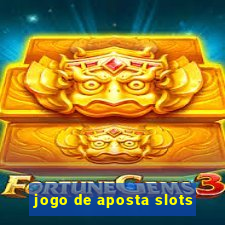 jogo de aposta slots