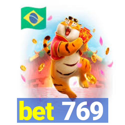 bet 769