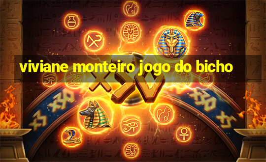 viviane monteiro jogo do bicho