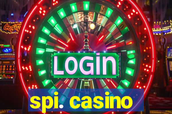 spi. casino