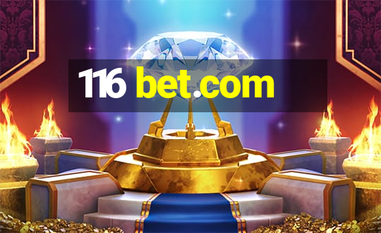 116 bet.com