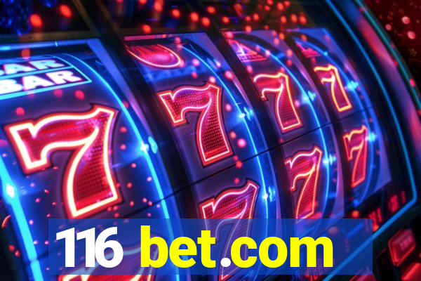 116 bet.com