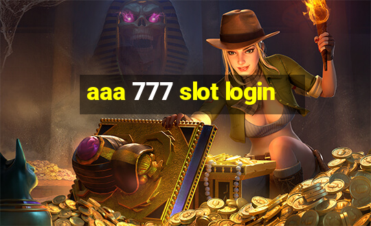 aaa 777 slot login