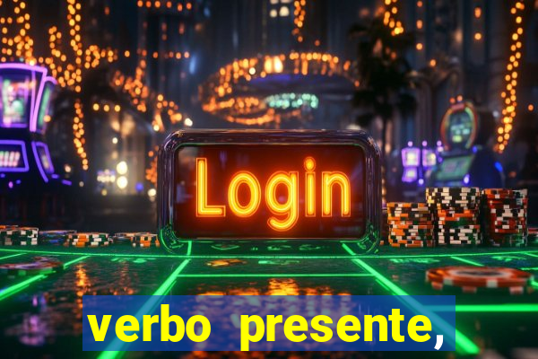 verbo presente, passado e futuro 3 ano