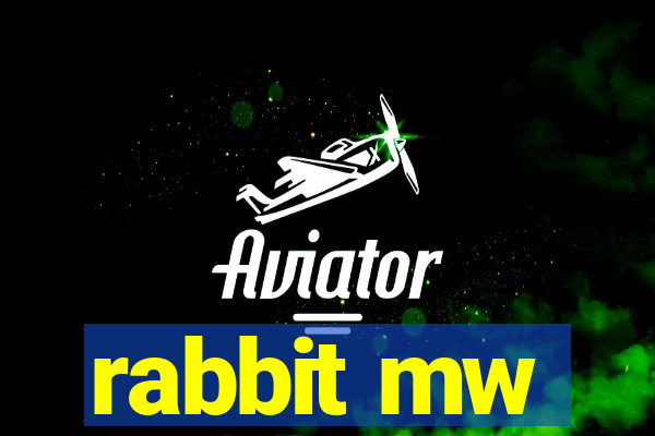 rabbit mw