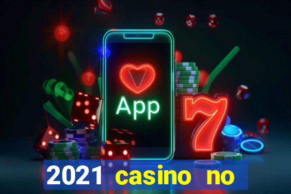 2021 casino no deposit bonus