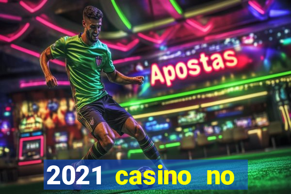 2021 casino no deposit bonus