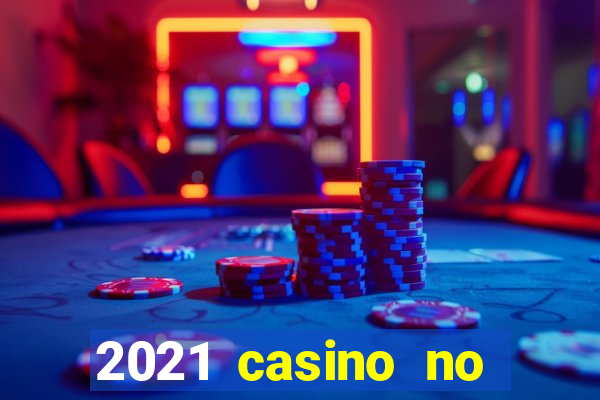 2021 casino no deposit bonus