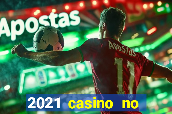 2021 casino no deposit bonus