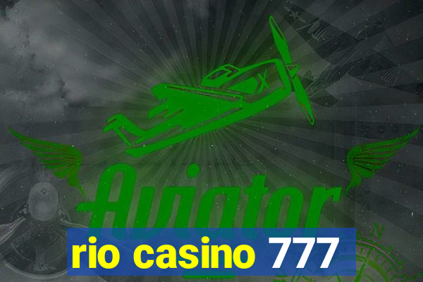 rio casino 777