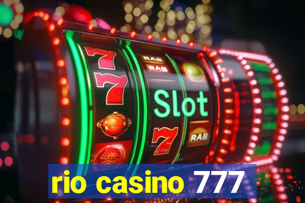 rio casino 777