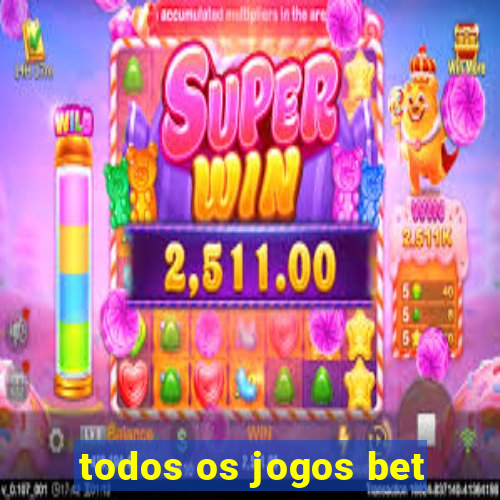 todos os jogos bet