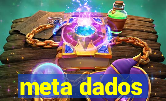 meta dados