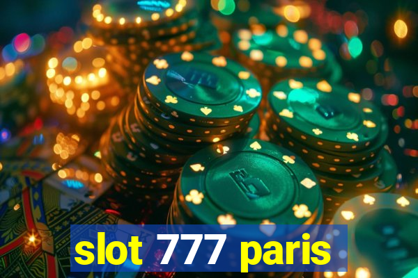 slot 777 paris