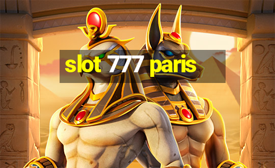 slot 777 paris