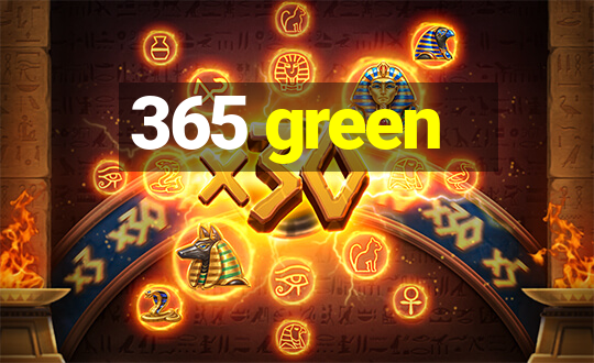 365 green