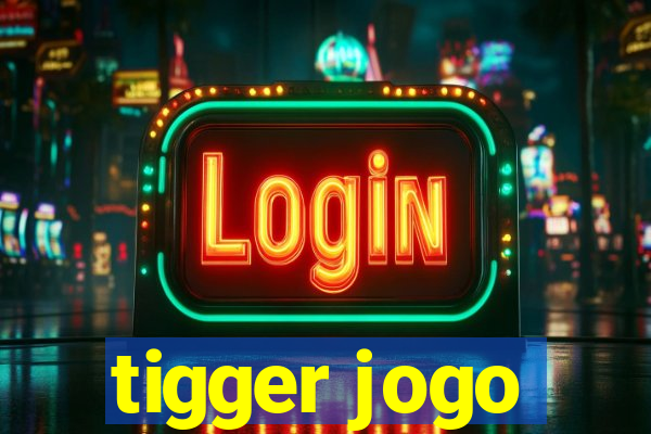 tigger jogo