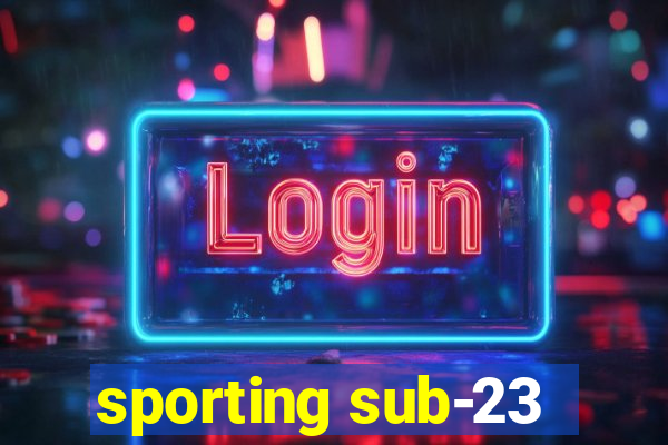 sporting sub-23