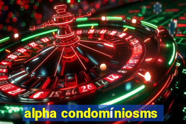 alpha condomíniosms