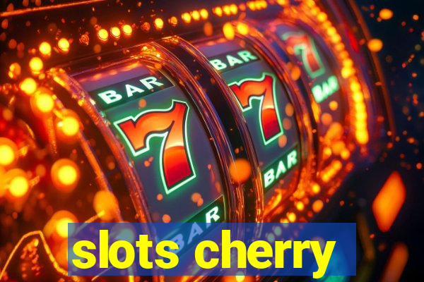 slots cherry