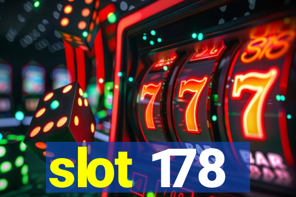 slot 178