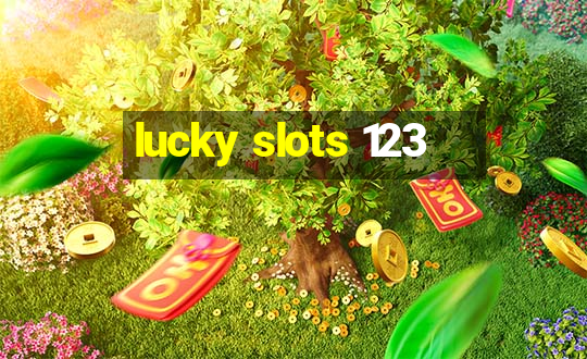 lucky slots 123