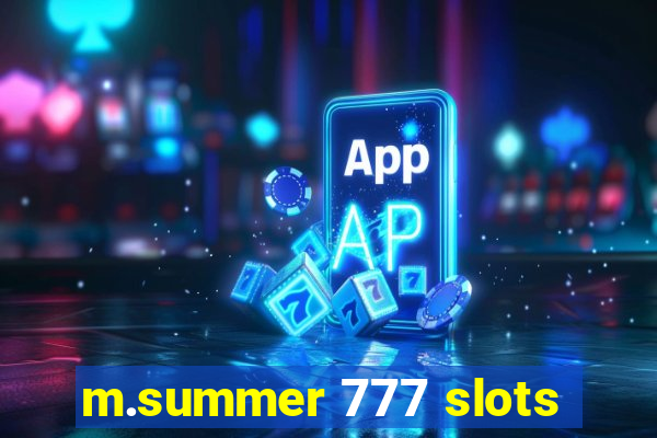 m.summer 777 slots