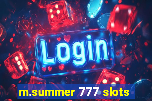 m.summer 777 slots